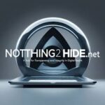 What You Need Notthing2hide.net/ and Complains Buzz